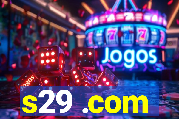 s29 .com